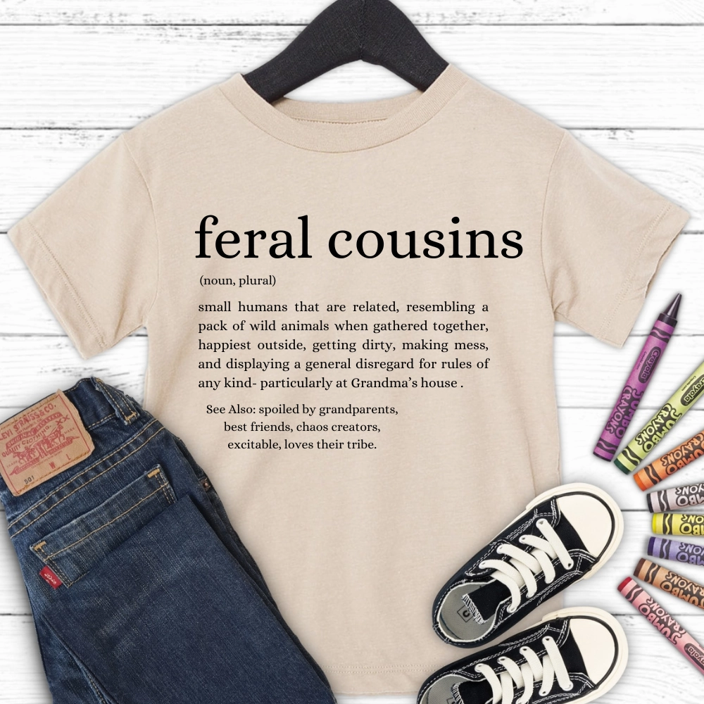 Feral Cousins Definition Kids Tee