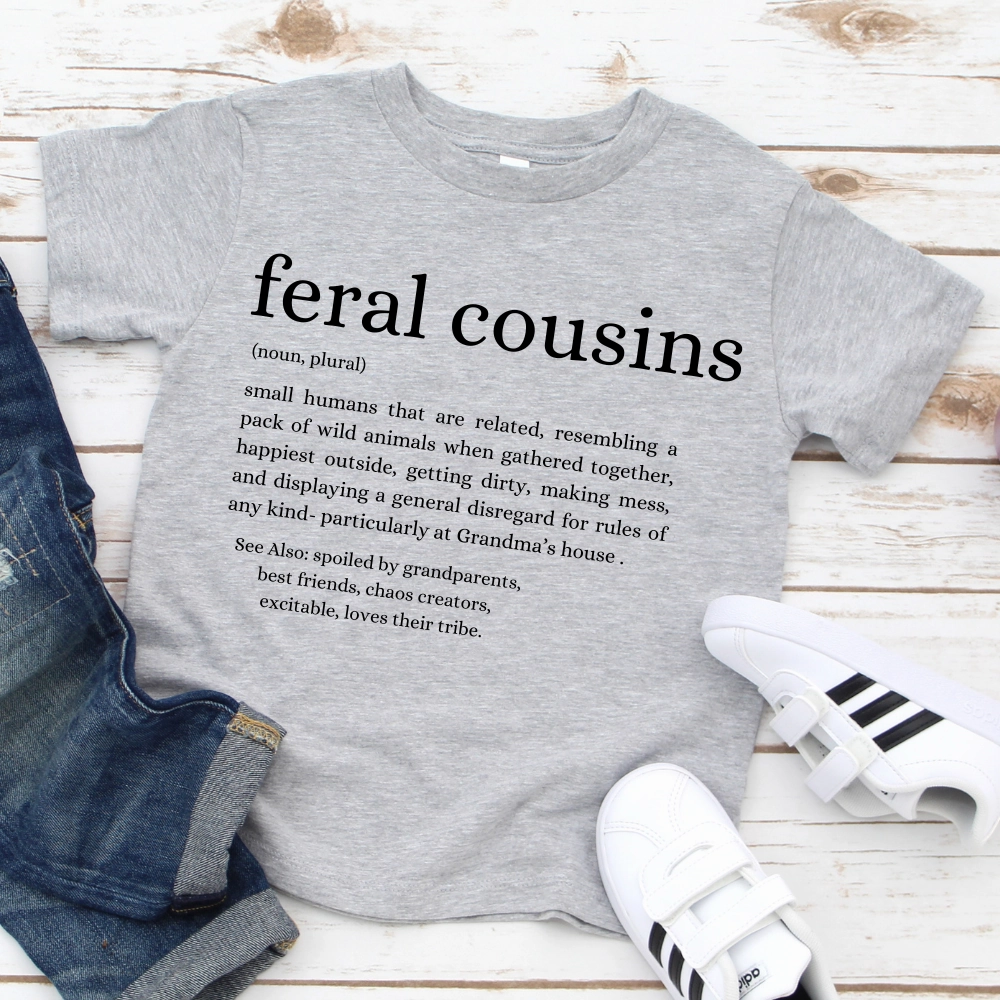 Feral Cousins Definition Kids Tee