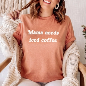 Mama Needs Iced Coffee T-Shirt Holiday Collection - holiday outfits clearance