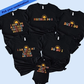 We Don't Wear Matching Cousins T-Shirts - Black Holiday Collection - holiday outfits clearance